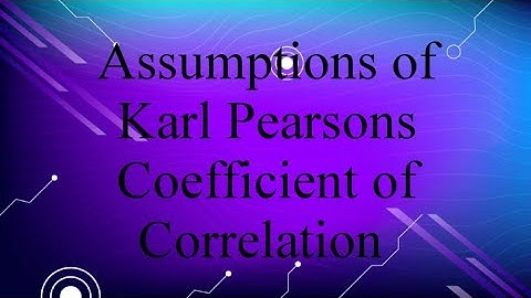 Assumptions of Karl Pearsons Correlation coefficient @statisticalmethod2872