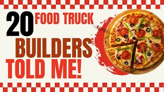 20 FOOD TRUCK BUILDERS TOLD ME !!!!  [ FOOD TRUCK BUILD OUT] MOST IMPORTANT FACTORS