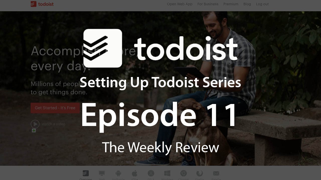 Setting Up Todoist - Ep11- The Weekly Review