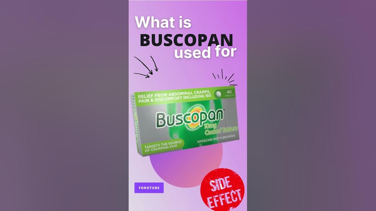 BUSCAPAN SIDE EFFECTS 💊 What is buscopan used for YouTube