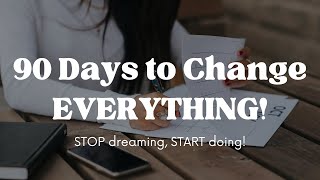 How to Reverse Engineer Your Dream Life in Just 90 Days | Goal Setting