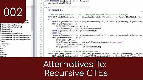 002 - Alternatives To: Recursive CTEs - How to Optimize the 3 SQL Layers