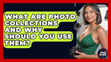 What Are Photo Collections And Why Should You Use Them? - Image Review Studio