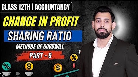 Change in Profit sharing ratio | REVALUATION A/C | Class 12 | Accountancy | Chapter 2 | Part 8