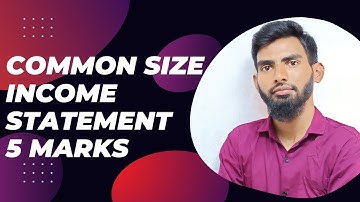 Class-1 Common Size Income Statement | Management Accounting | 5 Marks | B.Com 6th Sem NEP | KUD |