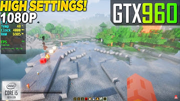 Minecraft Shader Mod GTX 960 + i5 10400F - 1080p High,