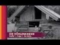 Die Höhlenkinder - Episode 2 - Die Hütte