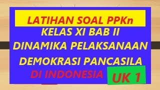 PEMBAHASAN SOAL PPKn KELAS XI BAB II UJI KOMPETENSI 1