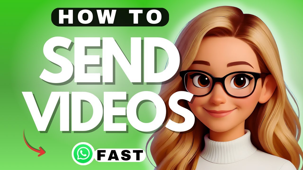 How to Send Videos in WhatsApp - 2026