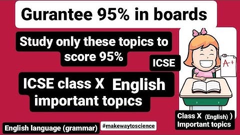 How to score 95% marks in English grammar class 10th ICSE board|study only these topics gurantee 95%