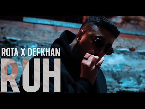 Rota x Defkhan - RUH (Official Music Video)