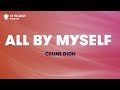 All By Myself in the Style of "Celine Dion" karaoke video with lyrics (no lead vocal)