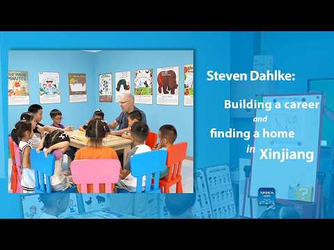 WithChina | Steven Dahlke: Building a career and finding a home in Xinjiang