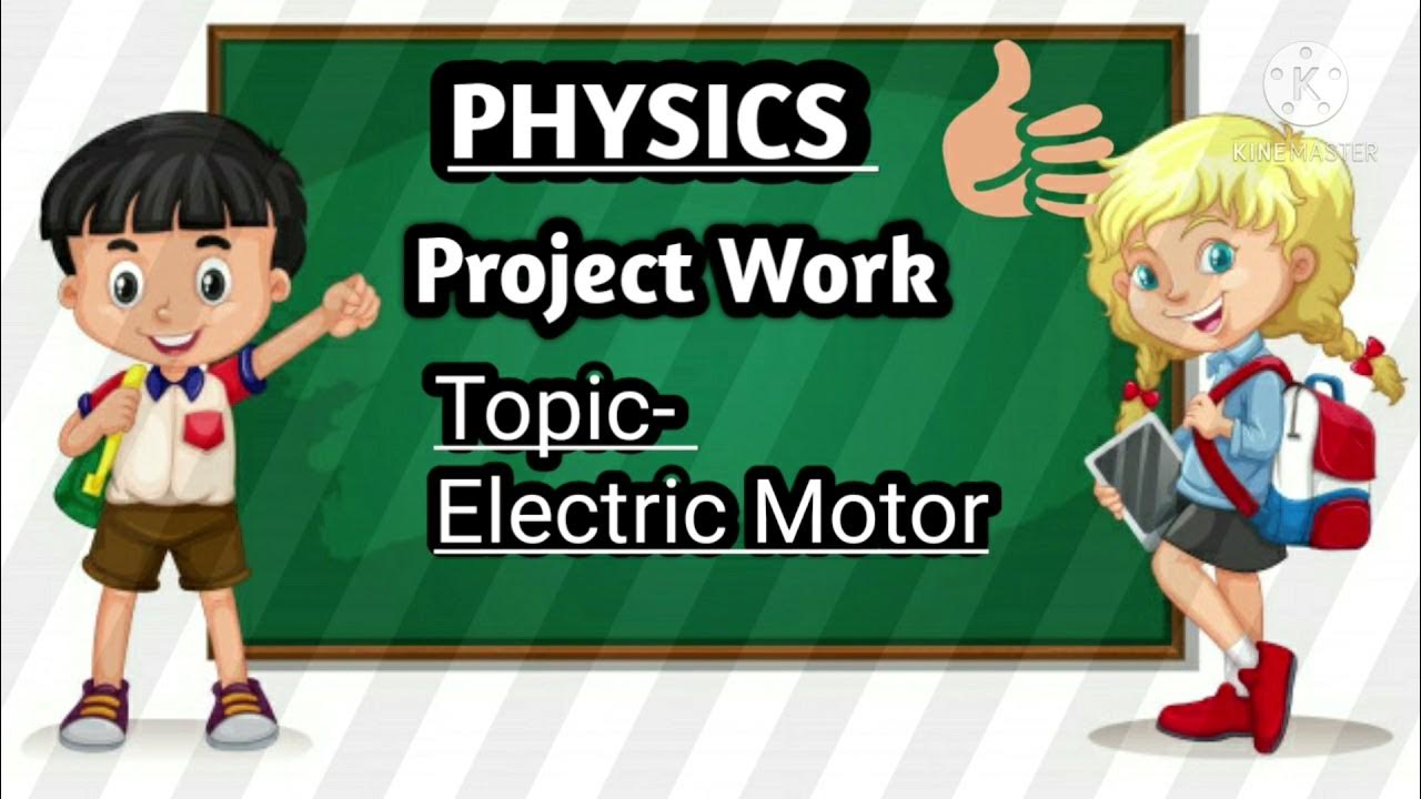 Project File On Topic Electric Motor [Physics] Easiest Way To Make