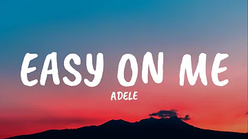 Adele - Easy On Me(lyrics)