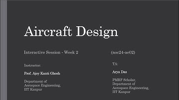 NPTEL Course on Aircraft Design | Week 2 Interactive Session