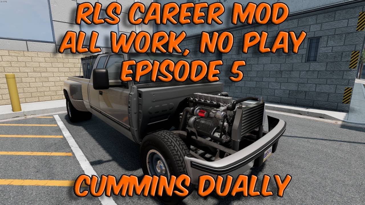 RLS Career Mod All Work, No Play Episode 5 Cummins Dually - YouTube