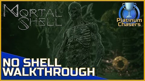 No Shell (Obsidian Dark Form) Walkthrough - Mortal Shell