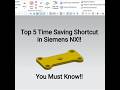 Top 5 Time Saving Shortcut in Siemens NX!! You Must Know!! @sharmacad