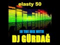 DJ GГњRDAДћ ELASTY 50 DJ GГњRDAДћ ELASTY 50
