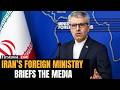 Iran LIVE: Iran Foreign Ministry Spokesperson Esmail Baghaei Addresses Media in Tehran | N18G