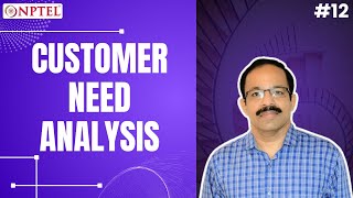 #12 Customer Need Analysis | Functional and Conceptual Design