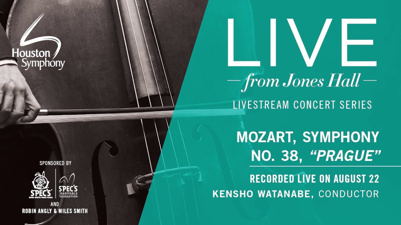 Houston Symphony Live from Jones Hall Mozart's Symphony No. 38