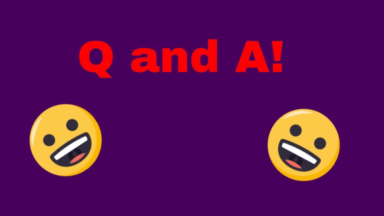 Q and A YouTube