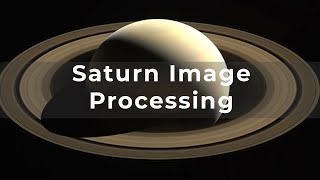 Saturn Image Processing