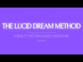 Shifting guided meditation  the lucid dream method