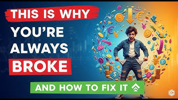 This Is Why You’re Always Broke And How to Fix It