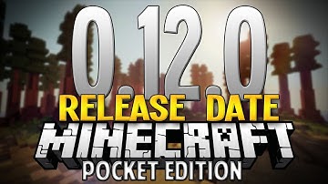 Minecraft Pocket Edition Update 0.12.0 | RELEASE DATE!