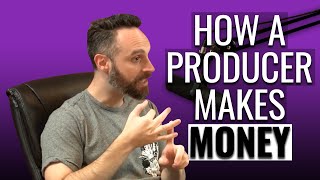 How to make money as producer: what you need know in 2020