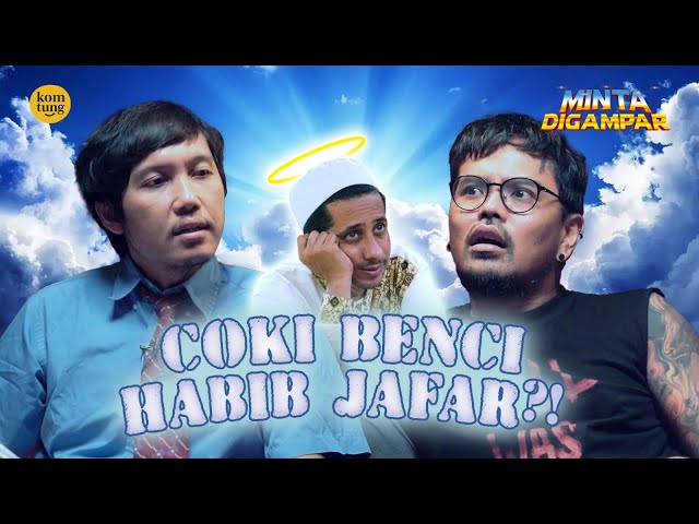 KEBONGKAR!! ALASAN COKI GAK SAMA HABIB JAFAR LAGI! | MINTA DIGAMPAR EPS 57 class=