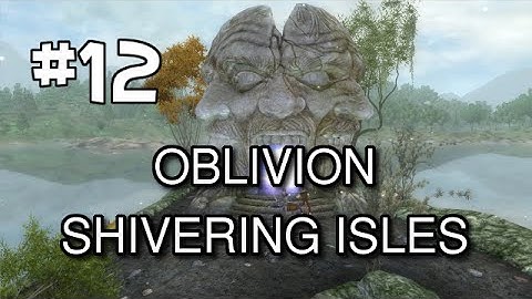 Oblivion Modded S2 (Shivering Isles DLC Walkthrough) Let
