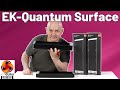 EK-Quantum Surface Radiators unboxing: we waited a full year!