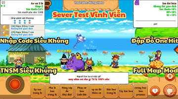 Nro Lậu-Sever Test Vĩnh Viễn Cực Ngon-Nhập Code Mua Cả Sv-Nhiều SK Hấp Dấn-Đập Đồ One Hit