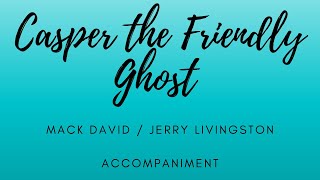 Casper the Friendly Ghost - Mack David/Jerry Livingston - Accompaniment Resimi