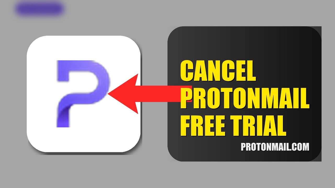 How To Cancel ProtonMail Free Trial 2025 (2026)