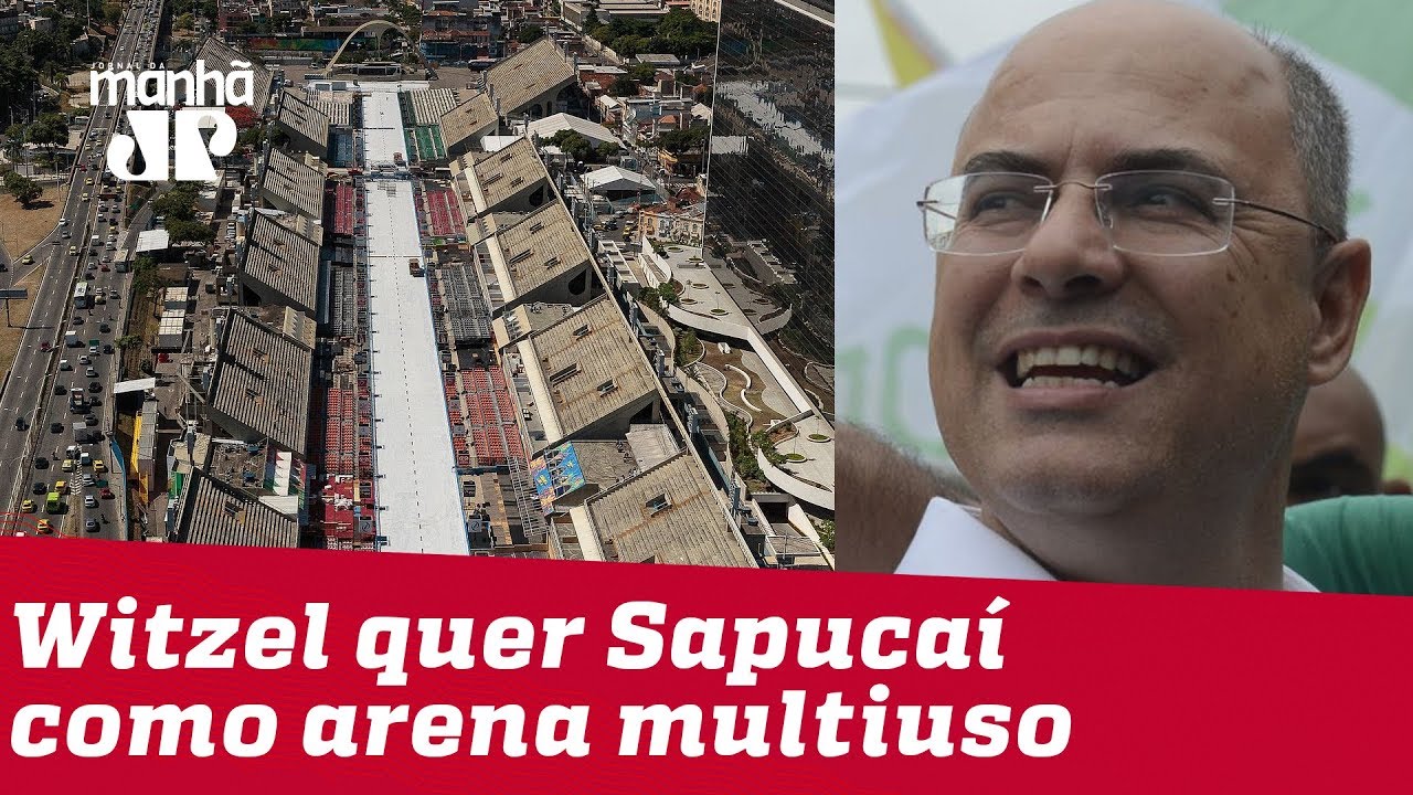 josias de souza gazeta Witzel quer transformar Sapucaí em arena multiuso