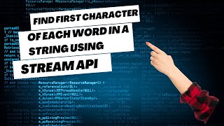 Stream API- Find first character of each word in a string