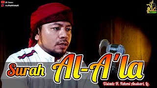 SURAH AL A'LA (سورة الأعلى)  || Ustadz H. Fahmi Anshari, Lc. || JUZ AMMA