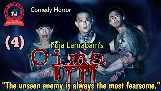 Oima (4) / "The unseen enemy is always the most fearsome.”
