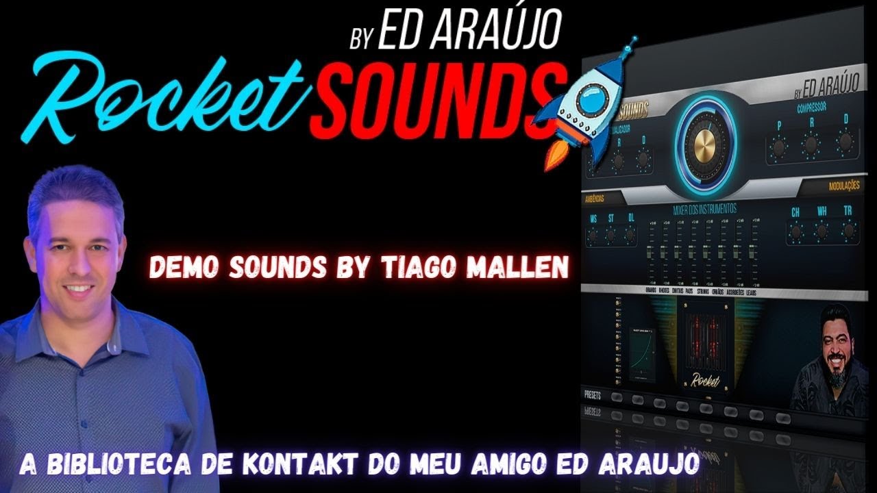 ROCKET SOUNDS FOR KONTAKT by ED ARAUJO (DEMO SOUNDS by TIAGO MALLEN