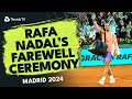 Rafael Nadal&#39;s Farewell Ceremony At The Mutua Madrid Open ❤️