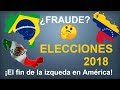 ELECCIONES en AMÉRICA LATINA 2018 - México, Brasil, Venezuela