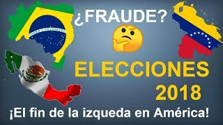 ELECCIONES en AMÉRICA LATINA 2018 - México, Brasil, Venezuela