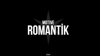 MOTİVE - ROMANTİK (SÖZLERİYLE) Resimi