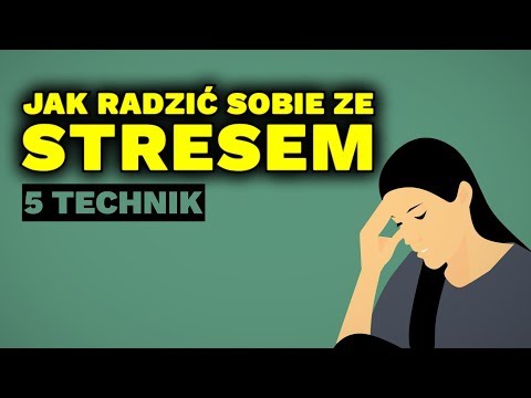 Jak radzić sobie ze STRESEM? | 5 ŁATWYCH TECHNIK