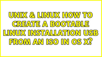 Unix & Linux: How to create a bootable Linux installation USB from an ISO in OS X? (4 Solutions!!)
